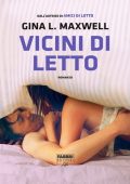 Gina L. Maxwell - Fighting for Love Vol. 3. Vicini di letto (2015)