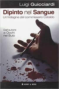 Luigi Guicciardi – Dipinto nel sangue (2007)