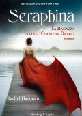 Rachel Hartman - Seraphina Vol. 1.La ragazza con il cuore di drago (2012)