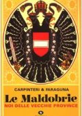 Carpinteri - Faraguna - Maldobrie. Noi delle vecchie province (1997)