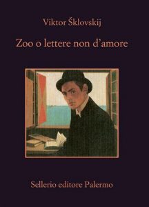 Viktor Sklovskij – Zoo o lettere non d’amore (2021)