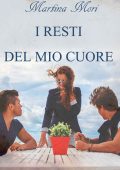 img Martina Mori - I resti del mio cuor...