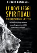 Richard Romagnoli - Le nove leggi spirituali per un business di successo (2019)