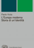 Paolo Viola - L'Europa moderna. Storia di un'identità (2014)