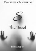 img Donatella Tamburini – S the Reset Saga Vol. 1. Il risveglio (2019)