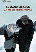 Luciano Ligabue - La neve se ne frega (2016)