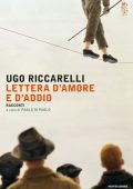 Ugo Riccarelli - Lettera d'amore e d'addio (2016)