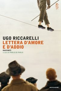 Ugo Riccarelli – Lettera d’amore e d’addio (2016)