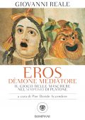 Giovanni Reale - Eros dèmone mediatore (2021)