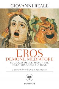 Giovanni Reale – Eros dèmone mediatore (2021)