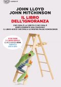 John Lloyd, John Mitchinson - Il libro dell'ignoranza (2016)