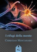 img Christian Montanaro - I rifugi della mente (2021)
