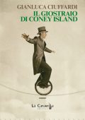 Gianluca Ciuffardi - Il giostraio di Coney Island (2020)