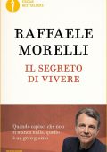 Raffaele Morelli - Il segreto di vivere (2016)