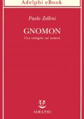 Paolo Zellini - Gnomon (2021)