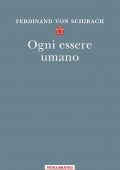 Ferdinand von Schirach - Ogni essere umano (2021)