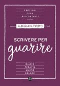 Alessandra Perotti - Scrivere per guarire (2021)