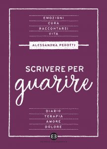 Alessandra Perotti – Scrivere per guarire (2021)
