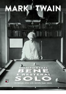 Mark Twain – Comportati bene e resterai solo (2015)