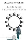 img Claudio Faccendi - Leonis e la porta sui mondi (2021)