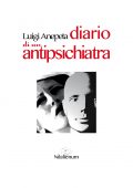 img Luigi Anepeta - Diario di un antipsichiatra (2017)