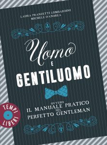 Laura Pranzetti Lombardini, Michele D’Andrea – Uomo e gentiluomo (2021)