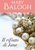 img Mary Balogh - Il rifiuto di Jane (2016)