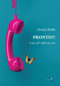 Orsolya Keébe - Pronto?! "Last call" dalla tua vita (2020)