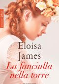 img Eloisa James - La fanciulla nella torre (2016)