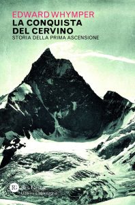 Edward Whymper – La conquista del Cervino (2021)