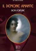 Dion Fortune - Il Demone amante (2020)