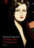 Emanuela Signorini - Il sangue nero di Mussolinia (2018)