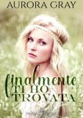 Aurora Gray - Finalmente ti ho trovata (2019)