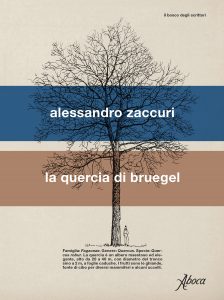 Alessandro Zaccuri – La quercia di Bruegel (2021)