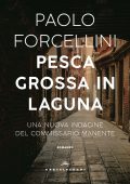 Paolo Forcellini - Pesca grossa in laguna (2021)
