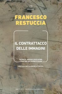 Francesco Restuccia – Il contrattacco delle immagini (2021)