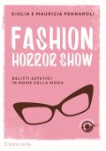 Giulia Pennaroli, Maurizia Pennaroli - Fashion Horror Show (2015)