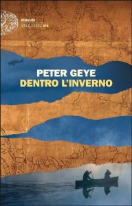 Peter Geye – Dentro l’inverno (2017)