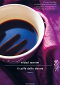 Widad Tamimi - Il caffè delle donne (2012)