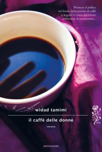 Widad Tamimi – Il caffè delle donne (2012)