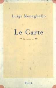 Luigi Meneghello – Le carte. Volume II. Anni Settanta (2018)