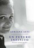 Adriana Asti - Un futuro infinito (2017)