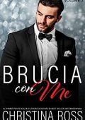 Christina Ross - Brucia con me. Volume 3 (2016)