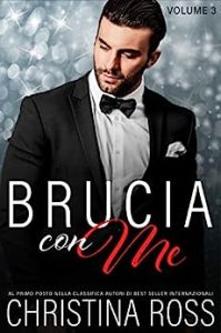 Christina Ross – Brucia con me. Volume 3 (2016)
