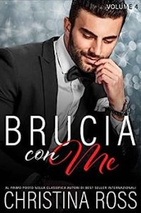 Christina Ross – Brucia con me. Volume 4 (2016)
