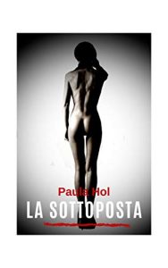 Paula Hol – La sottoposta (2019)