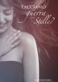 Elisa Gentile - Vertigine series Vol. 2. Facciamo la guerra alle stelle? (2016)