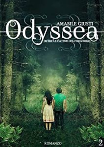 Amabile Giusti – Odyssea Vol. 2. Oltre le catene dell’orgoglio (2013)