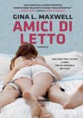 Gina L. Maxwell - Fighting for Love Vol. 1. Amici di letto (2013)