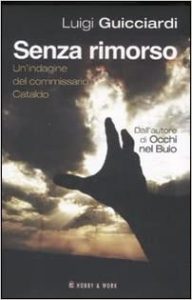 Luigi Guicciardi – Senza rimorso (2003)